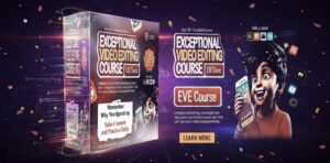 Exceptional Video Editing